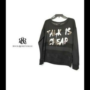 *LOWEST PRICE*  R&R sweatshirt *TALK IS CHEAP*